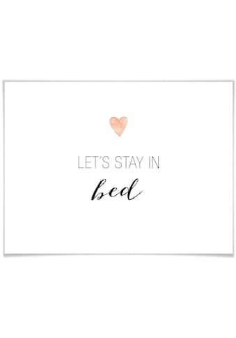 Poster »Let's stay in bed«, Schriftzug, (1 St.), Poster ohne Bilderrahmen
