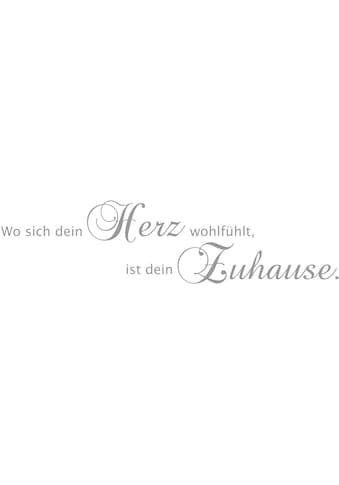 my home Wandspruch »Wo sich dein Herz wohlfühl...