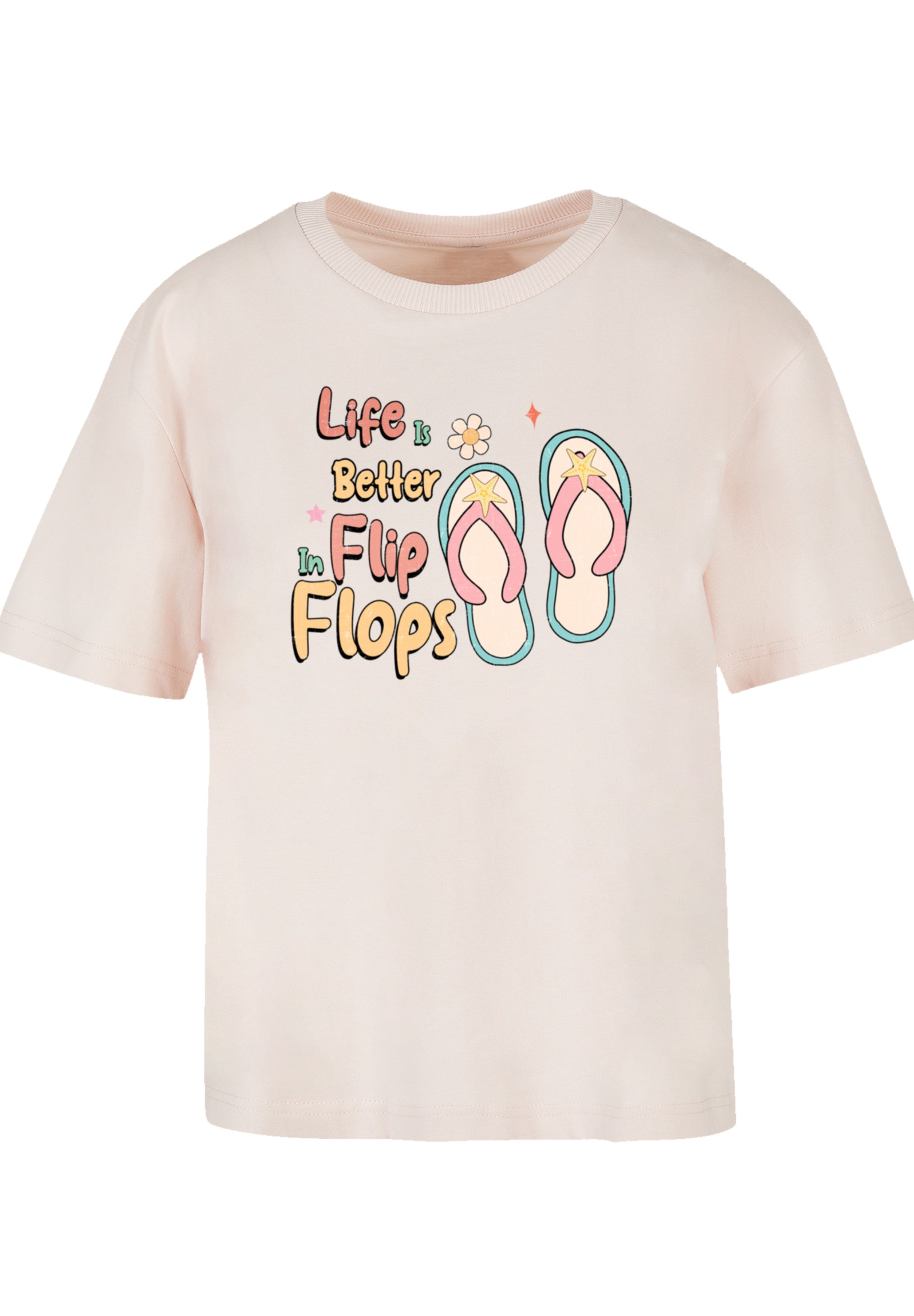 F4NT4STIC T-Shirt "Life Is Better In Flip Flops", Premium Qualität günstig online kaufen
