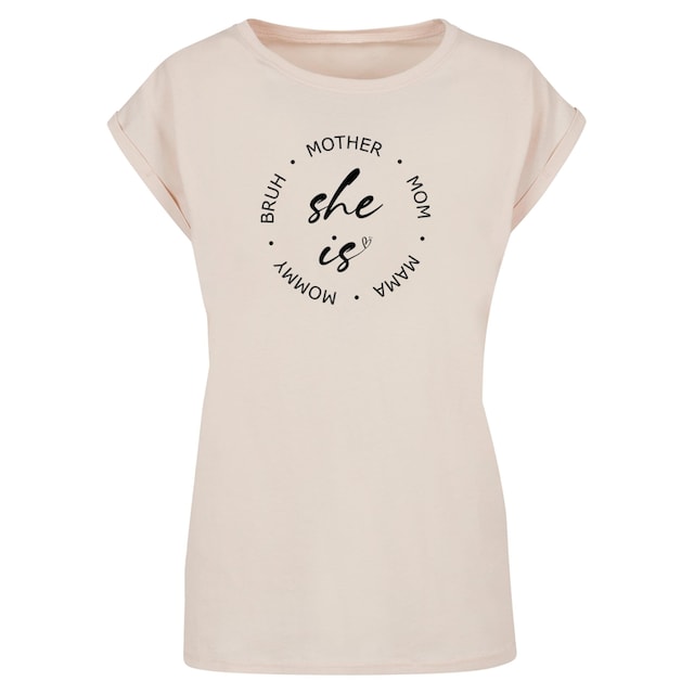 Merchcode T-Shirt »Damen Ladies Mothers Day - She is T-Shirt«, (1 tlg.)  bestellen | BAUR