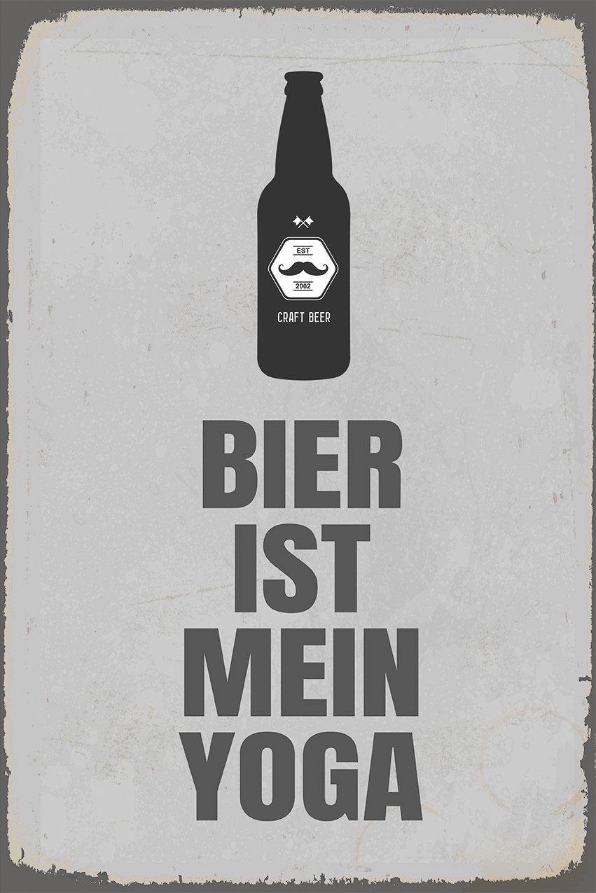 Metallbild »Bier Yoga Spruch Stahlschild Blechschild«, (1 St.), 20x30x0,2cm - mit 4...