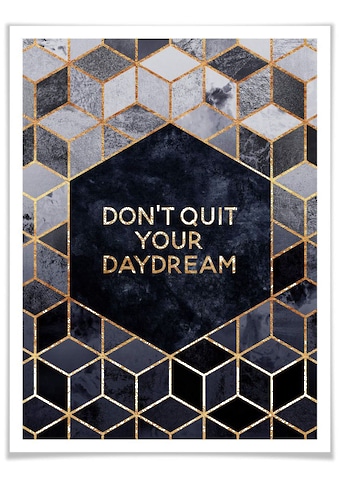 Poster »Don´t Quit Daydream«, Schriftzug, (1 St.)