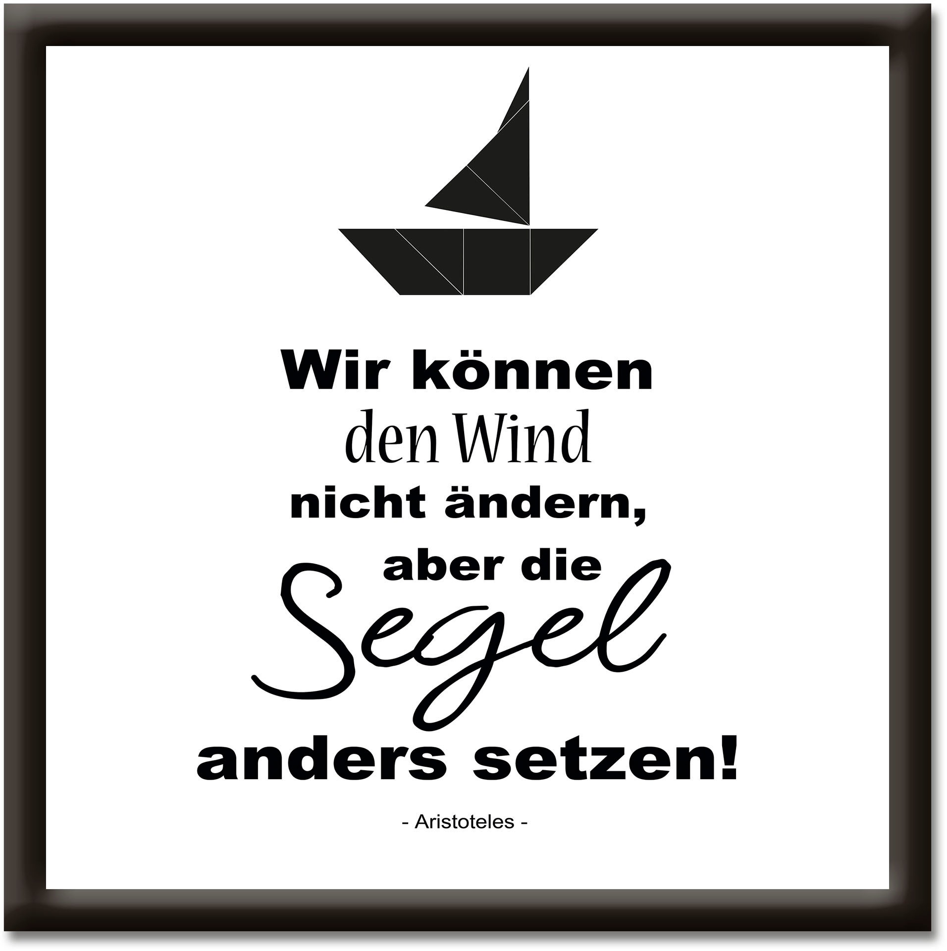 Artland Wandbild "Wind nicht ändern, Segel anders setzen", Sprüche & Texte, (1 St.)