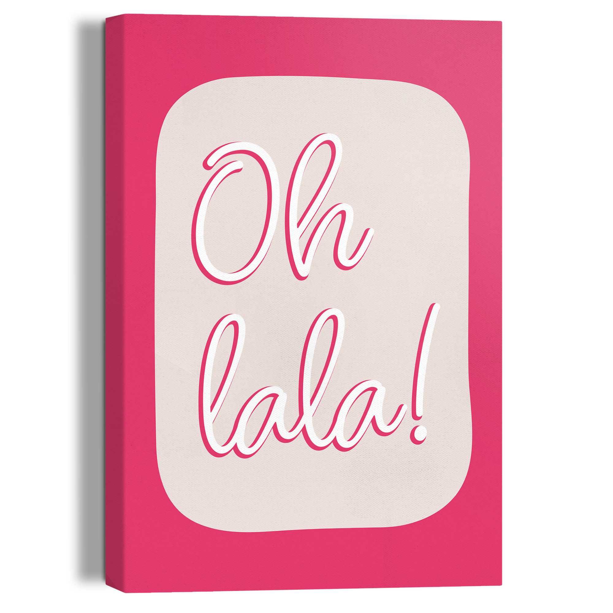 Leinwandbild »Oh La La«