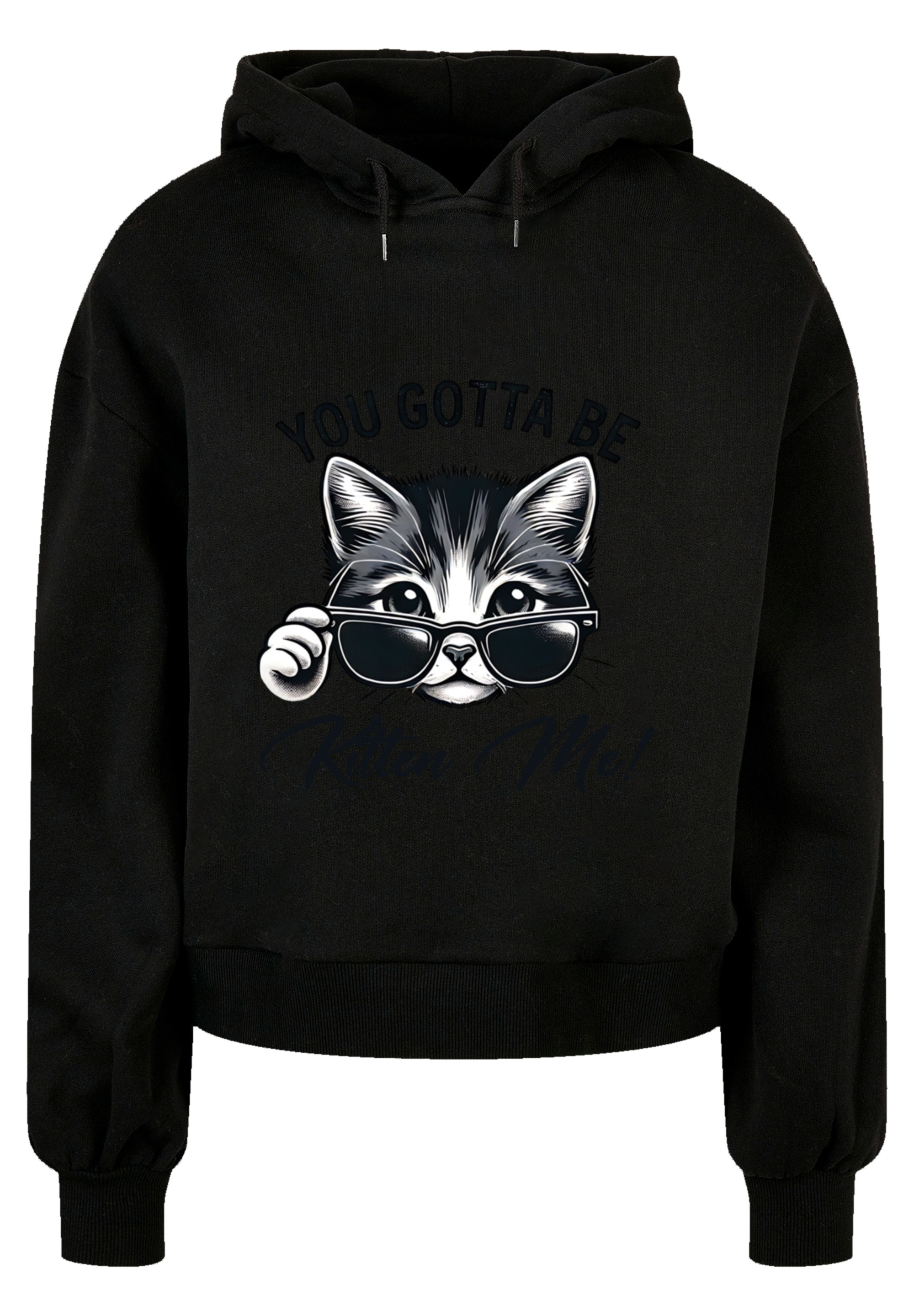 F4NT4STIC Sweatshirt »Kätzchen You Gotta Be Kitten Me!«, Premium Qualität
