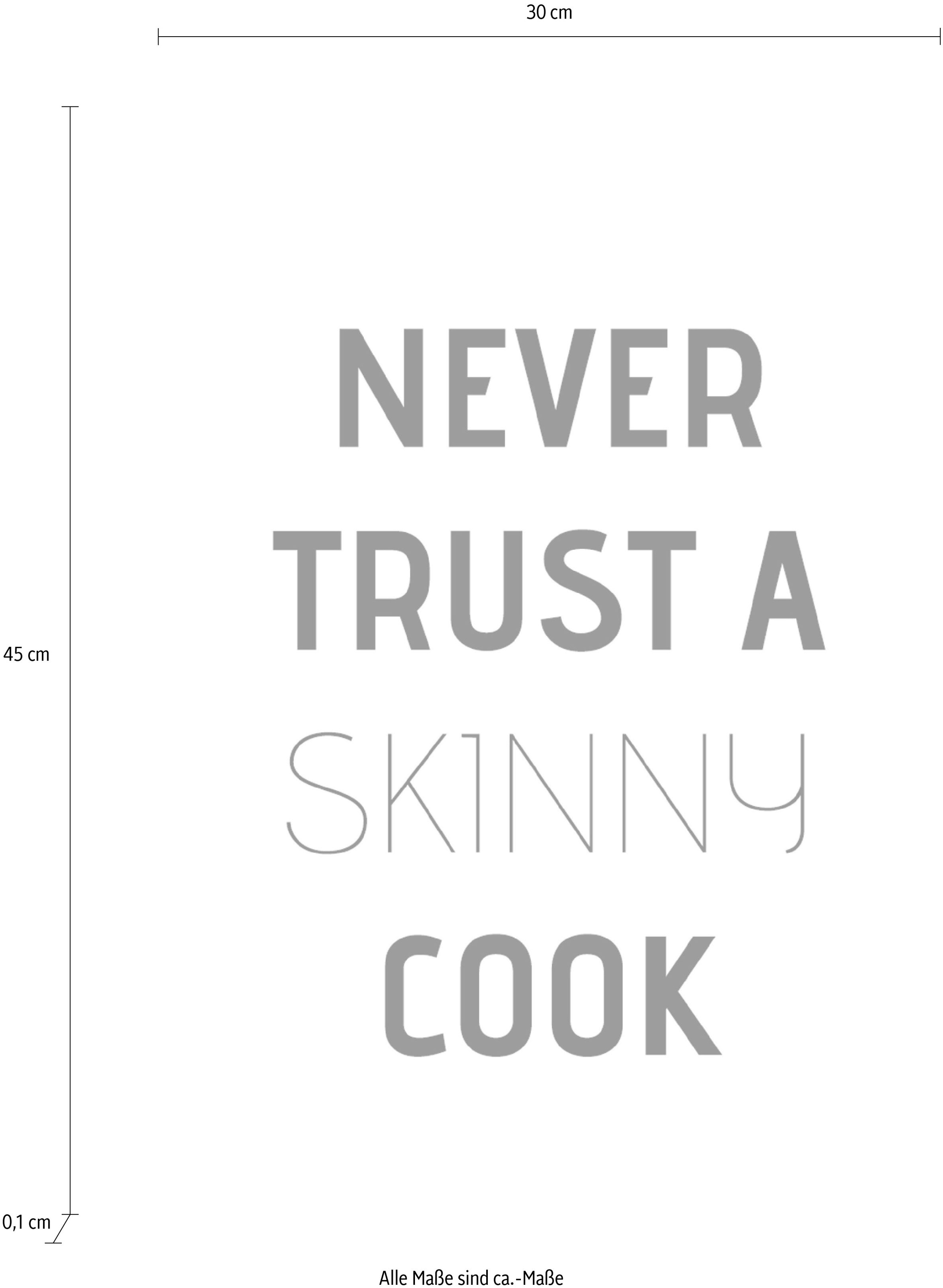 queence Wanddekoobjekt »Never trust a skinny cook«, Schriftzug auf Stahlblech