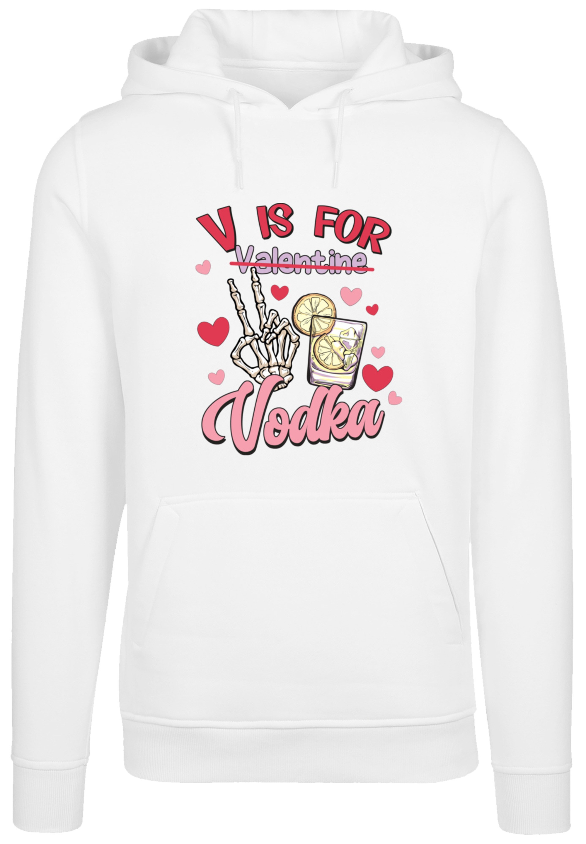 F4NT4STIC Kapuzenpullover »Anti Valentinstag V is for Vodka«, Premium Qualität
