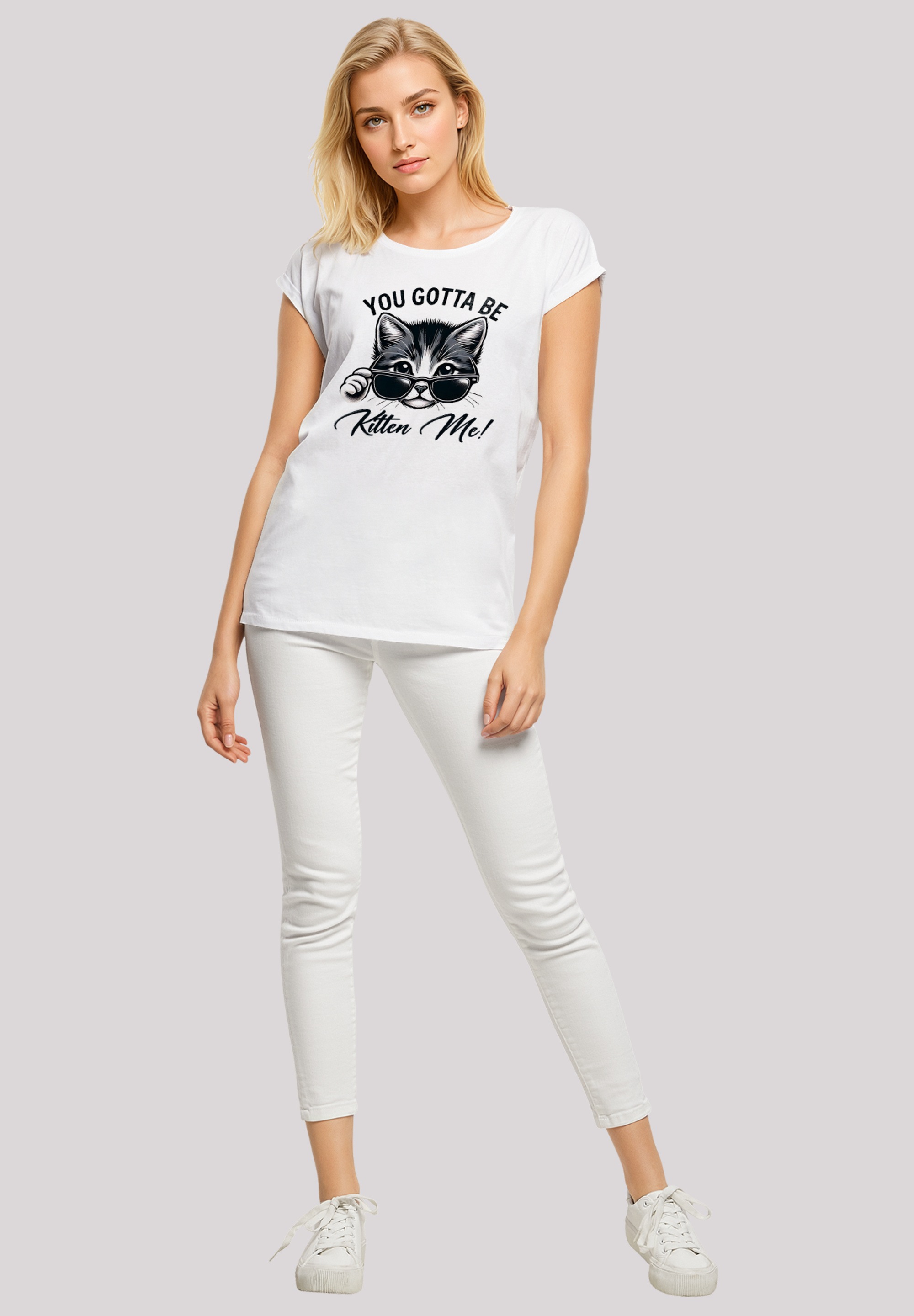 F4NT4STIC T-Shirt »Kätzchen You Gotta Be Kitten Me!«, Premium Qualität