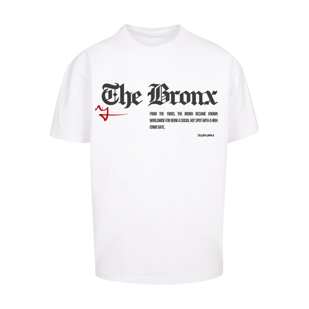 F4NT4STIC T-Shirt »The Bronx OVERSIZE TEE«