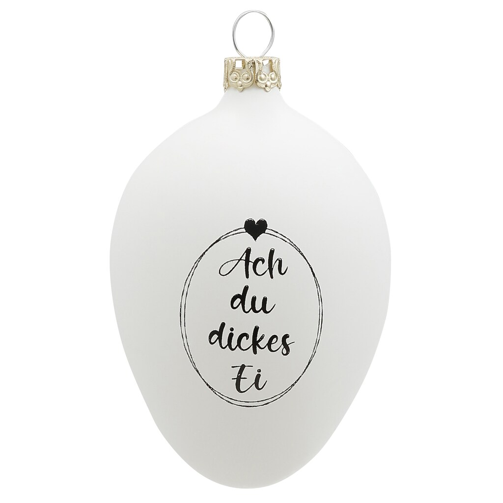 Thüringer Glasdesign Osterei »Ach du dickes Ei«