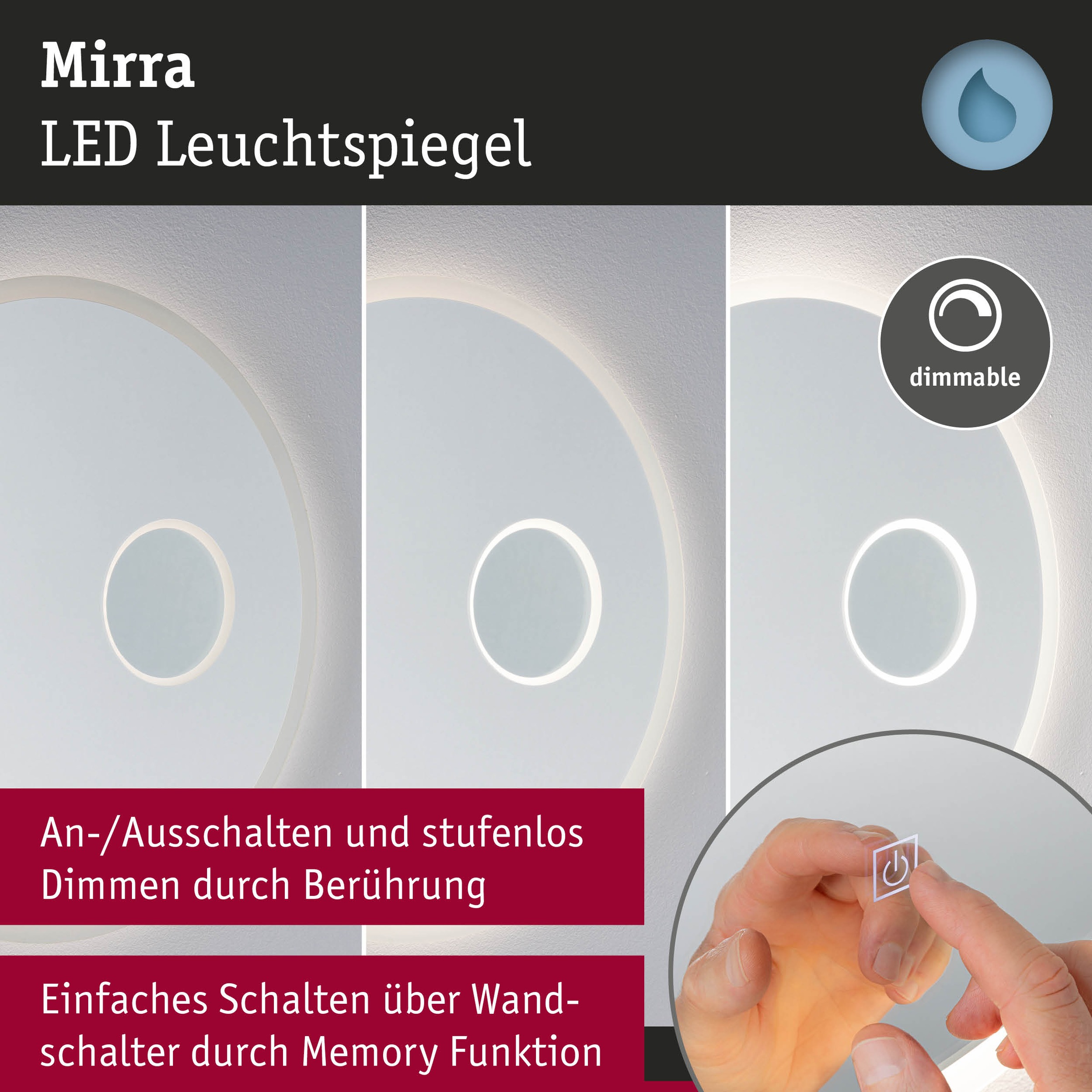 Paulmann LED Spiegelleuchte »LED Leuchtspiegel Mirra IP44 dimmbar Spiegel«, 1 flammig, Memoryfunktion, Dimmer