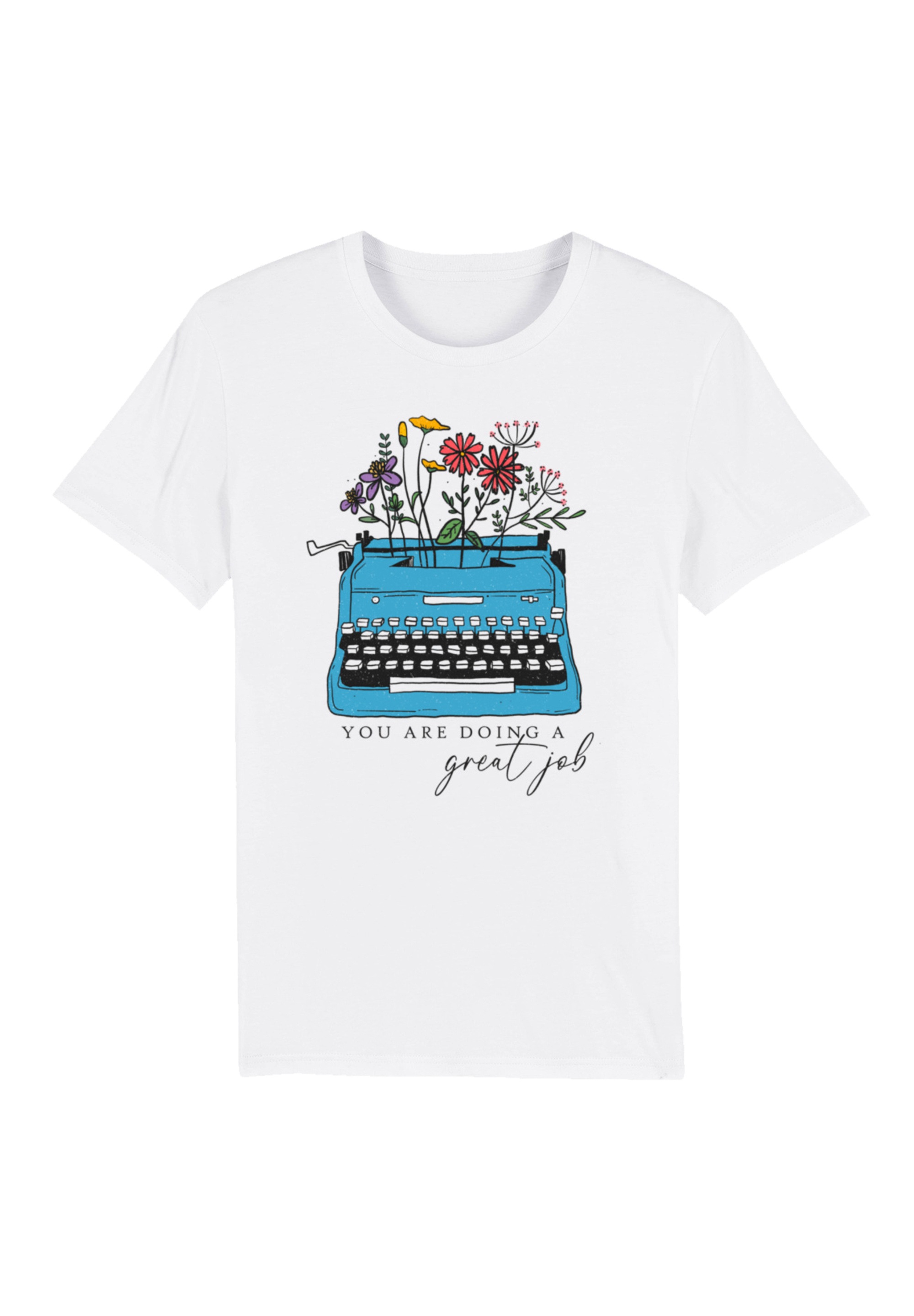 F4NT4STIC T-Shirt "Blumen you are doing a great job retro typewriter", Prem günstig online kaufen