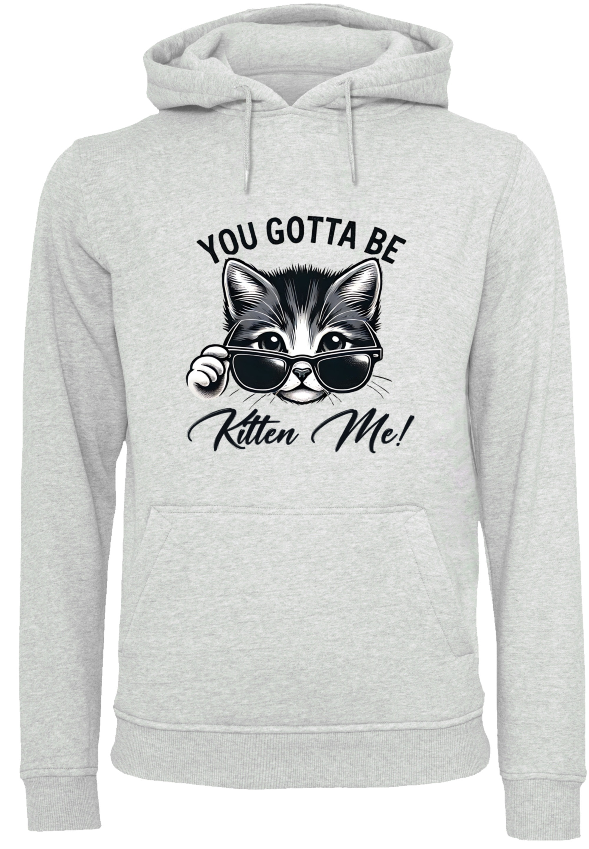 F4NT4STIC Kapuzenpullover »Kätzchen You Gotta Be Kitten Me!«, Premium Qualität