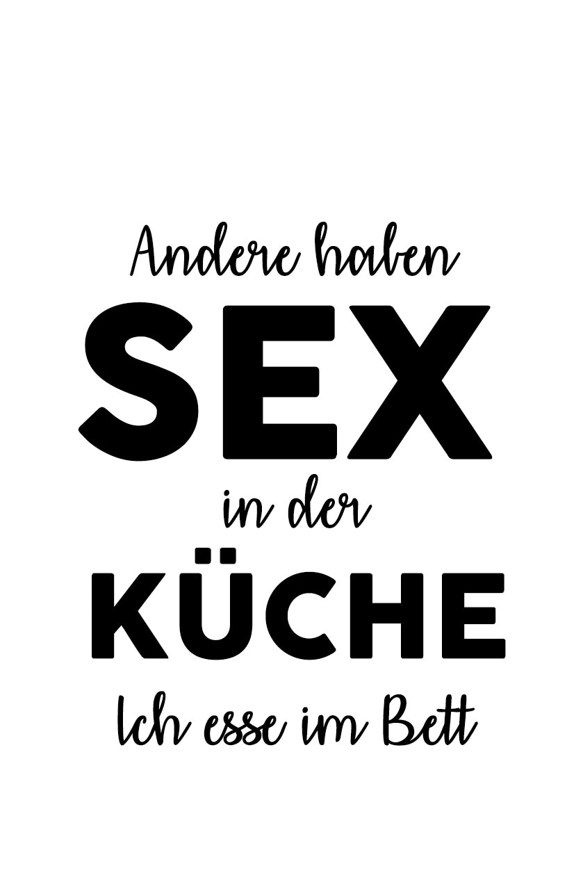 queence Wanddekoobjekt »Andere haben Sex in der ...«, Schriftzug auf  Stahlblech bestellen | BAUR