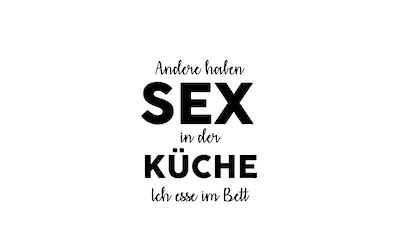 Wanddekoobjekt »Andere haben Sex in der ...«