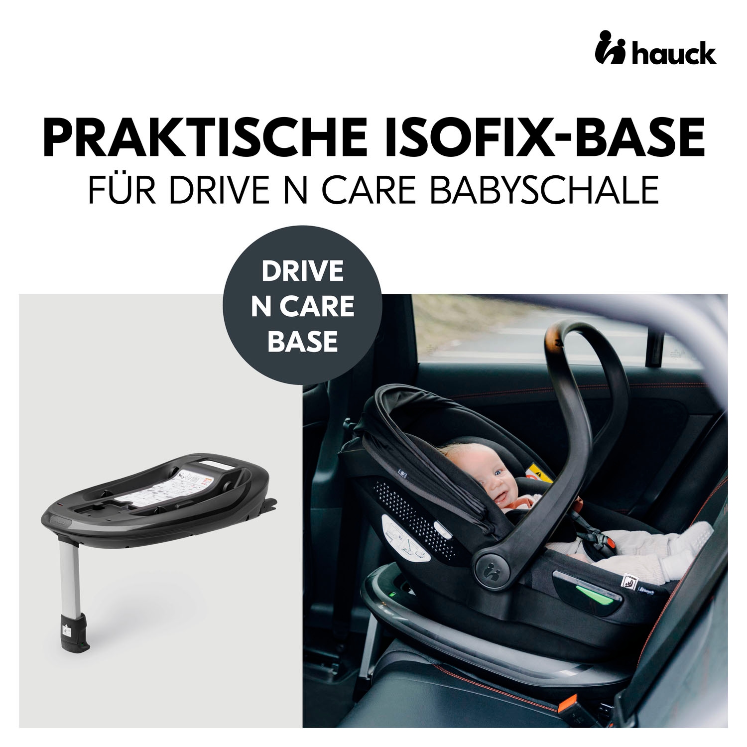 Hauck Isofix Basis »Drive N Care Base«, Base zu Drive N Care