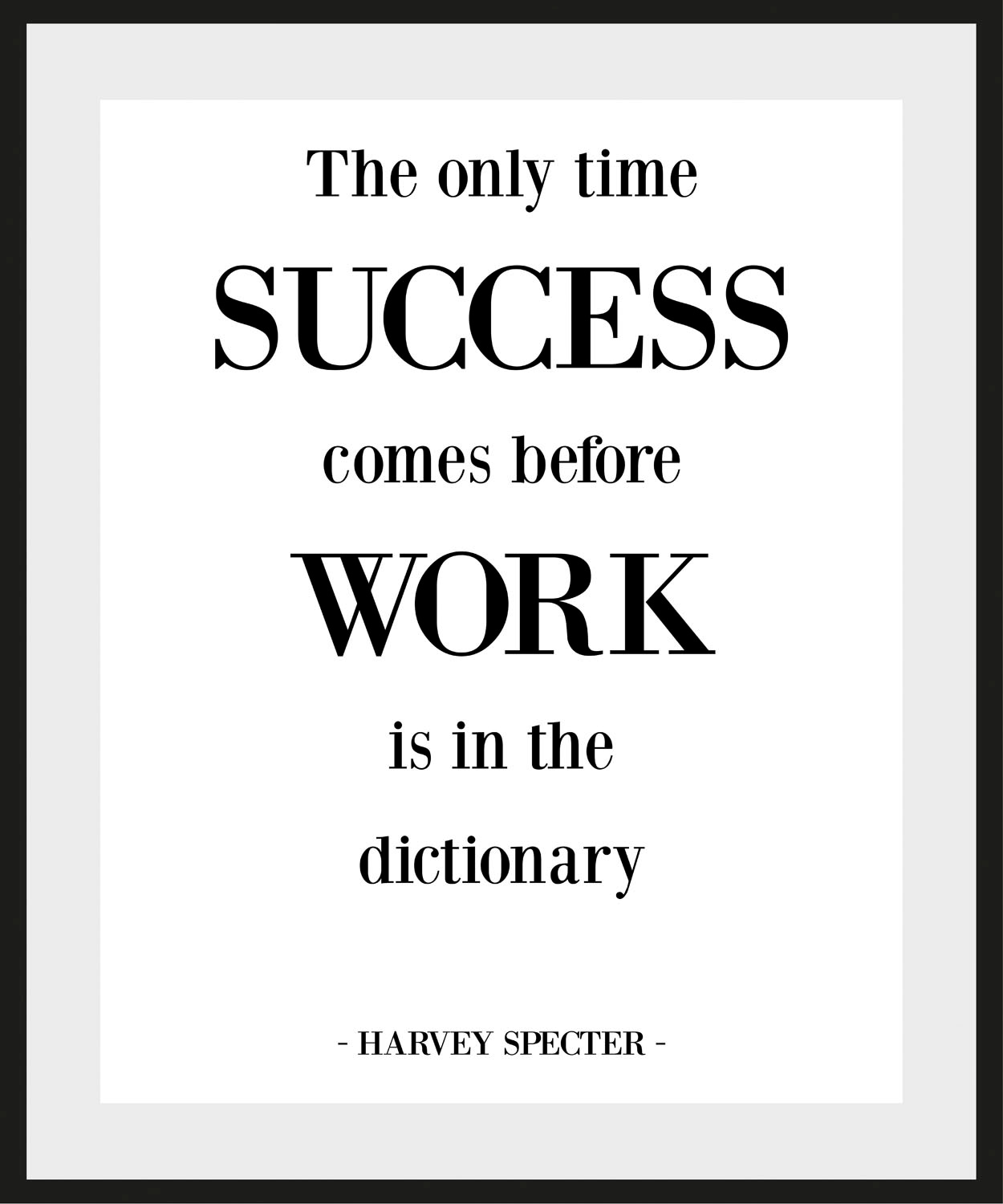 queence Bild "SUCCESS BEFORE WORK" Filmfiguren Humor Schriftzug Schwarz-Weiß Sprüche & Texte 1 Stk. tlg. HD Premium Poster-Druck inkl. Holzrahmen
