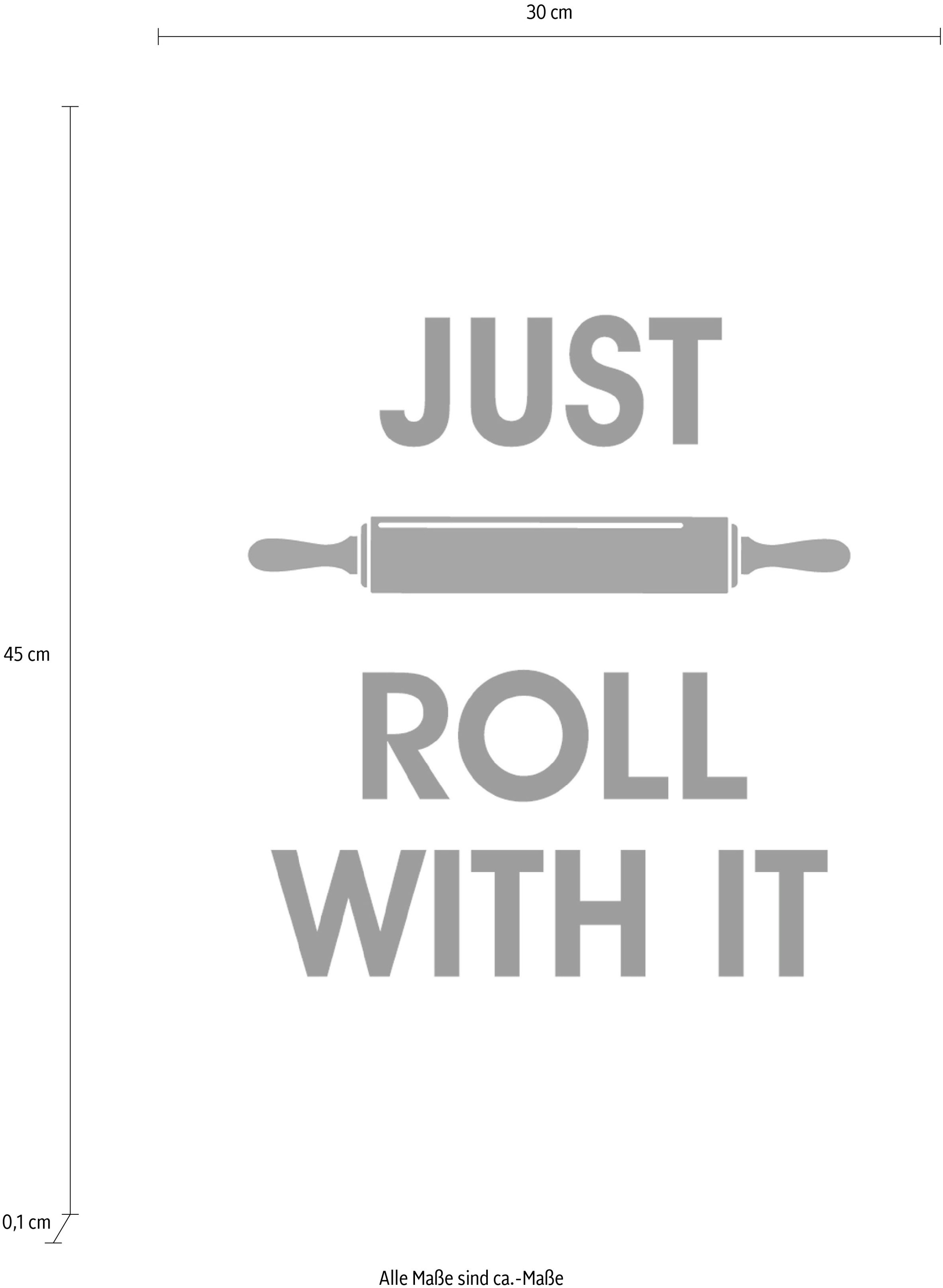 queence Wanddekoobjekt "JUST ROLL WITH IT", Stahlschild, Blechschild, Spruc günstig online kaufen