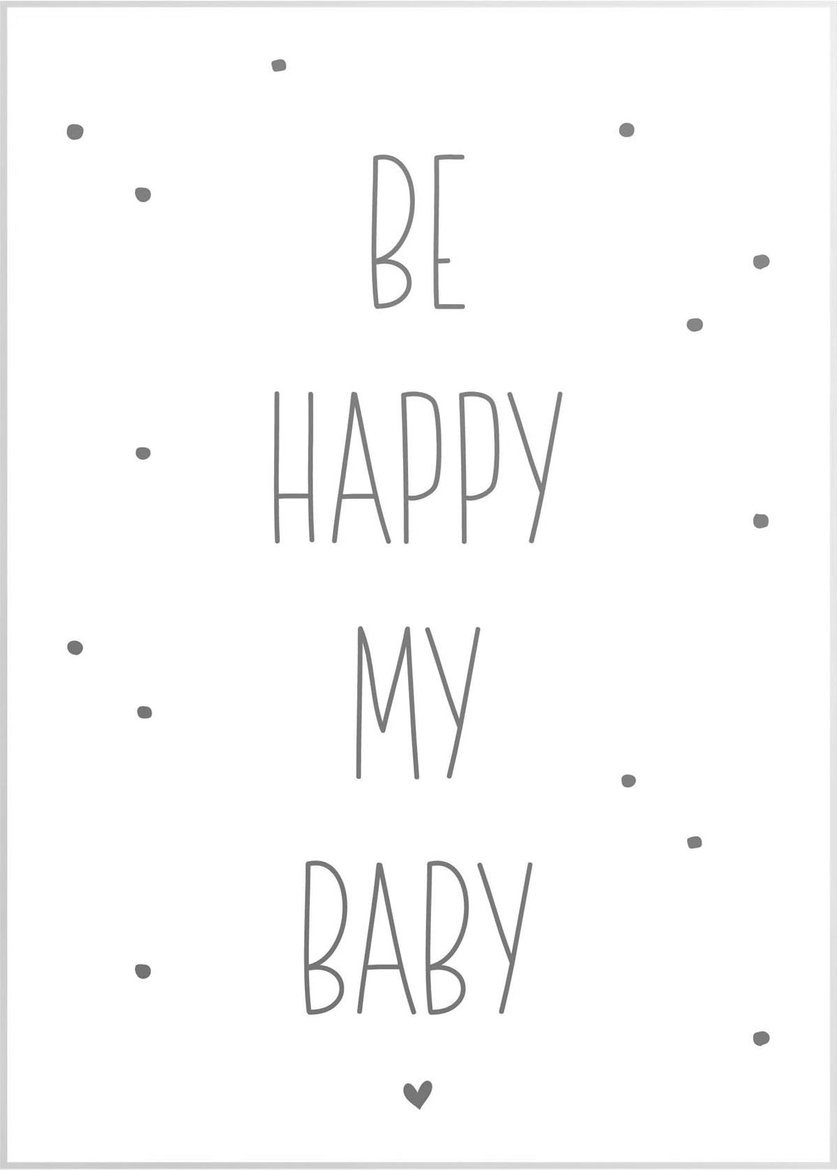 Reinders "Slim Frame White 50x70 Be Happy My Baby" günstig online kaufen