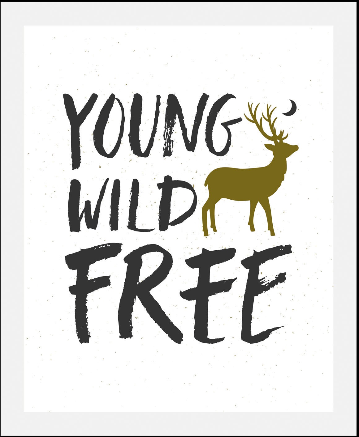 queence Bild "Young Wild Free" Hirsch  Hirschbilder  Motivationsbilder  Sch günstig online kaufen