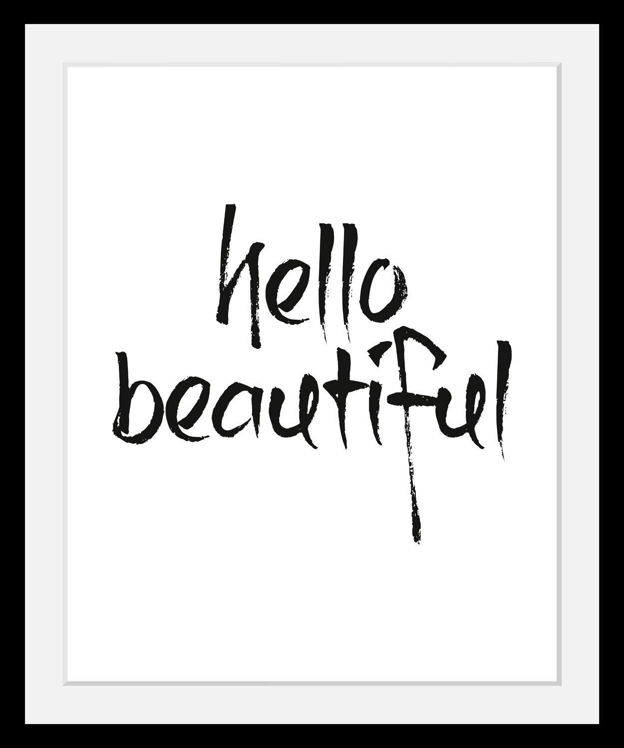 queence Bild "hello beautiful", in 3 Größen, gerahmt günstig online kaufen