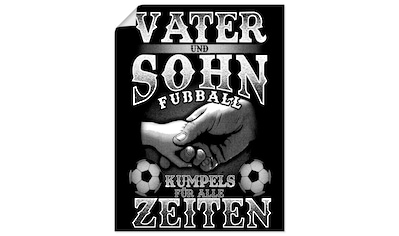 Wandbild »Vater und Sohn Fußball Kumpels«, Sprüche & Texte, (1 St.), als Alubild,...