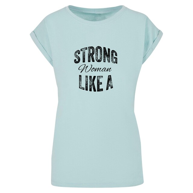 Merchcode T-Shirt »Damen Ladies WD - Strong Like A Woman Extended Shoulder  Tee«, (1 tlg.) für bestellen | BAUR