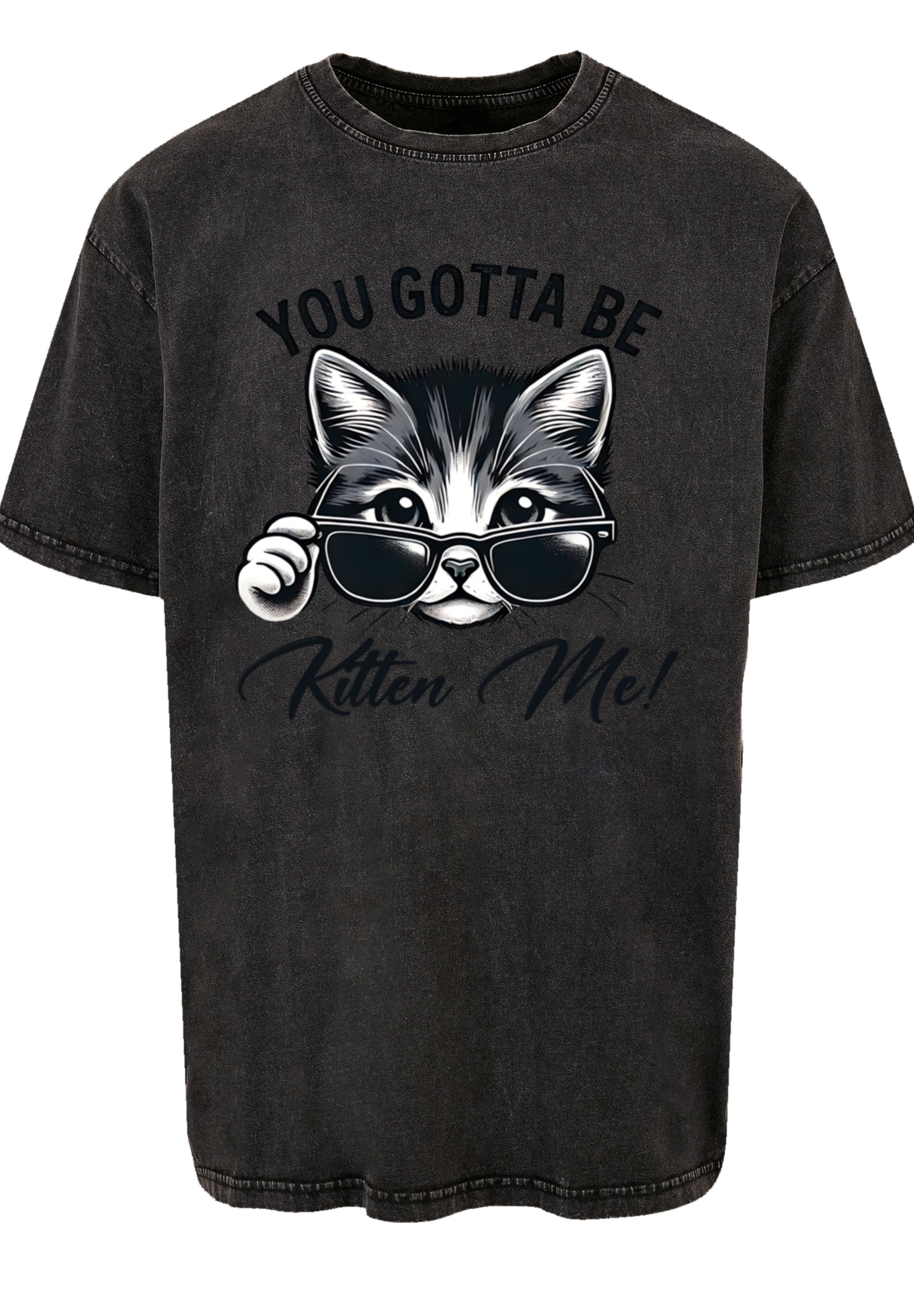 F4NT4STIC T-Shirt »Kätzchen You Gotta Be Kitten Me!«, Premium Qualität
