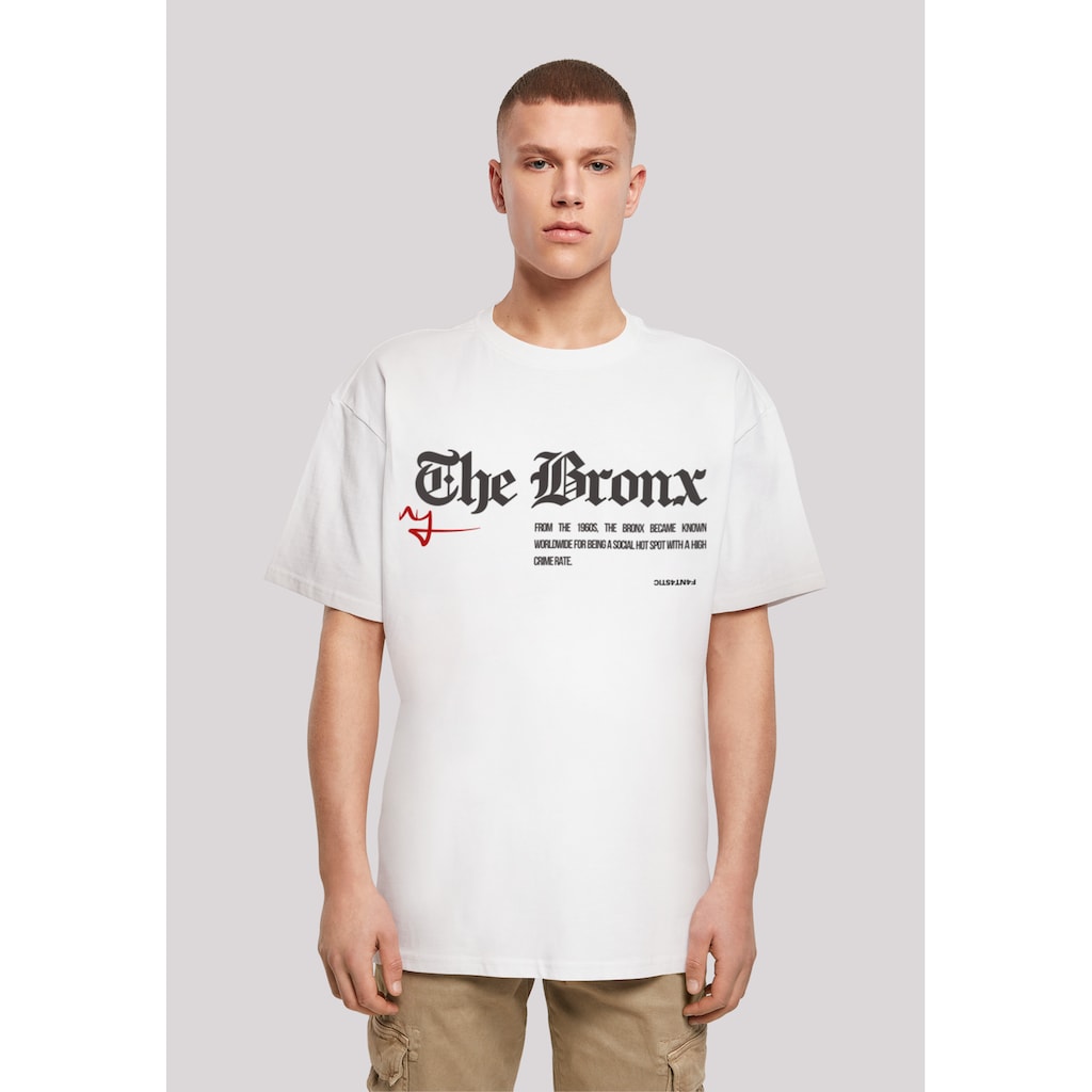 F4NT4STIC T-Shirt »The Bronx OVERSIZE TEE«