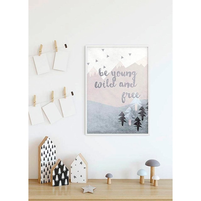 Komar Poster »Wild and Free«, Sprüche, (1 St.), Kinderzimmer, Schlafzimmer,  Wohnzimmer | BAUR