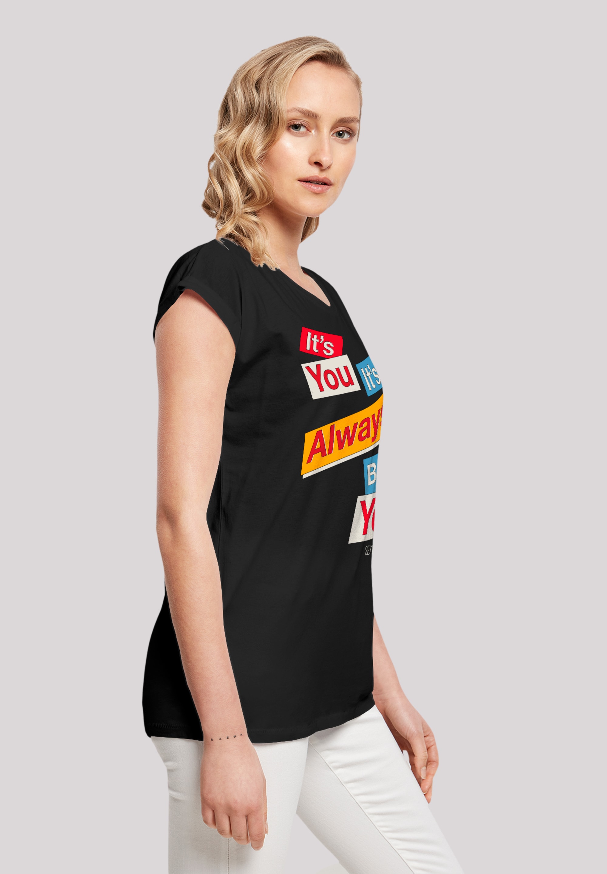 F4NT4STIC T-Shirt »Sex Education It Always Been You«, Premium Qualität