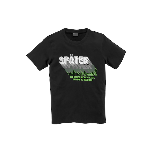 KIDSWORLD T-Shirt »SPÄTER......«, Sprücheshirt ▷ für | BAUR