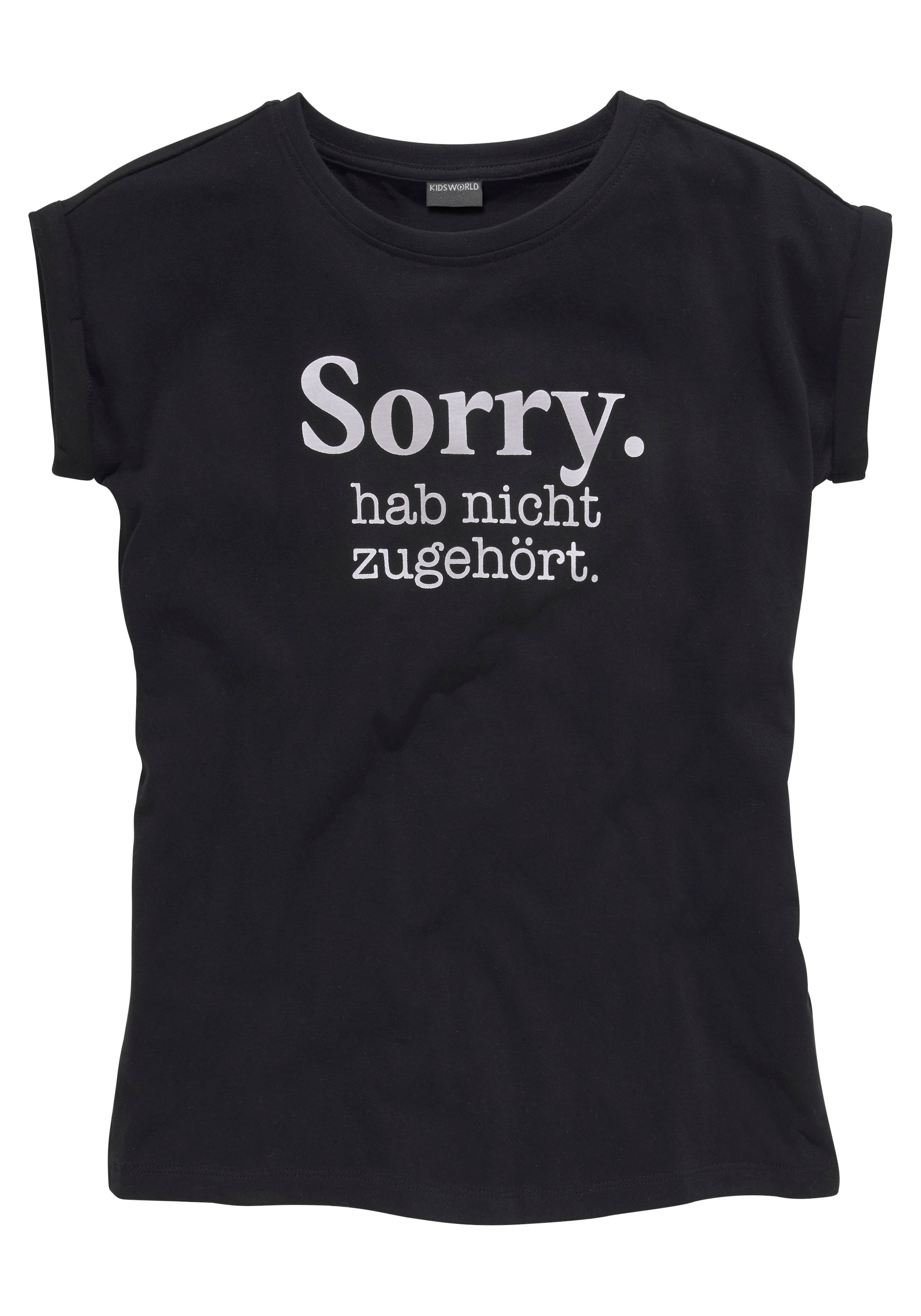 KIDSWORLD T-Shirt »Sorry. zugehört.«, bestellen in | weiter hab BAUR Form legerer nicht