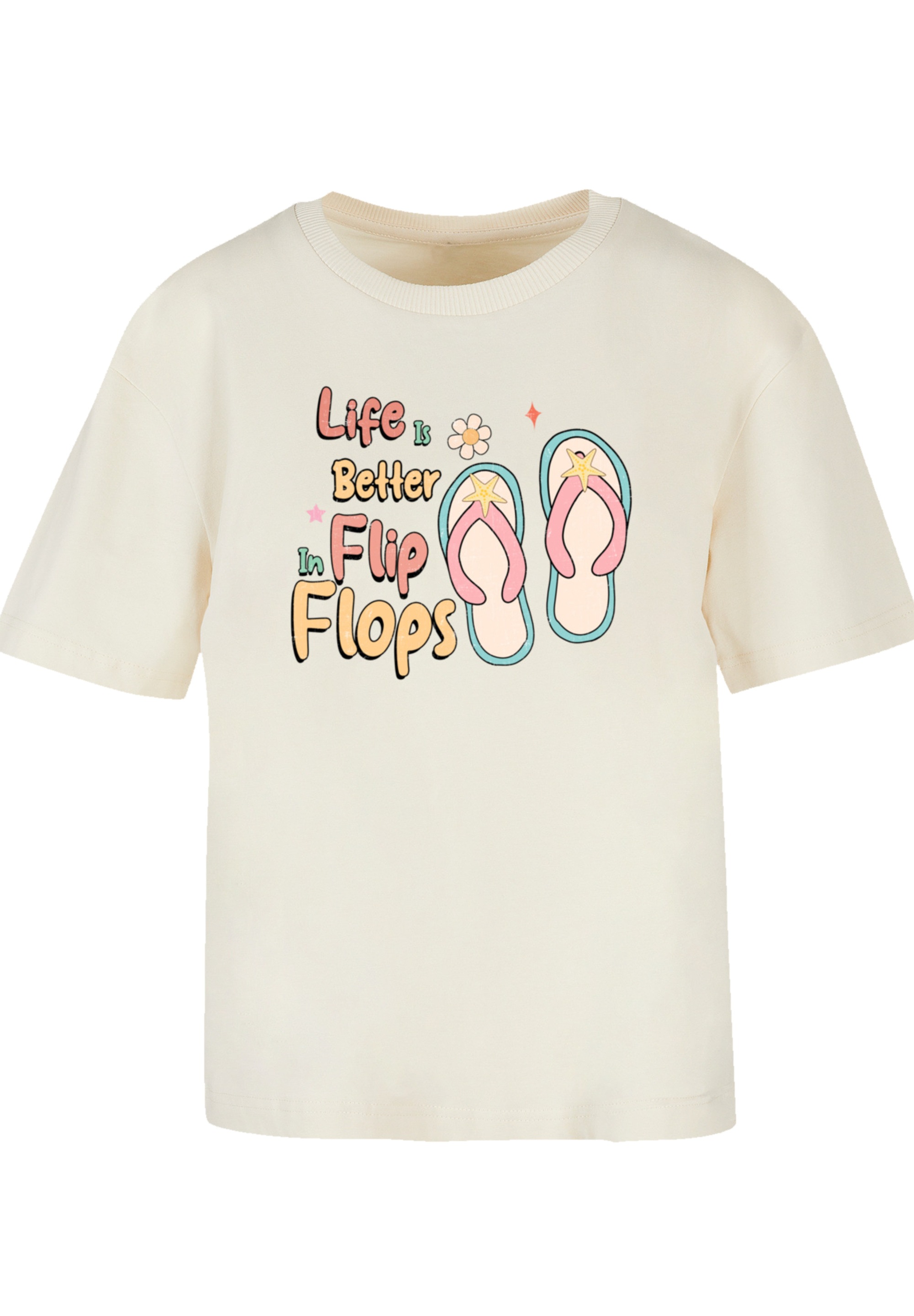 F4NT4STIC T-Shirt »Life Is Better In Flip Flops«, Premium Qualität