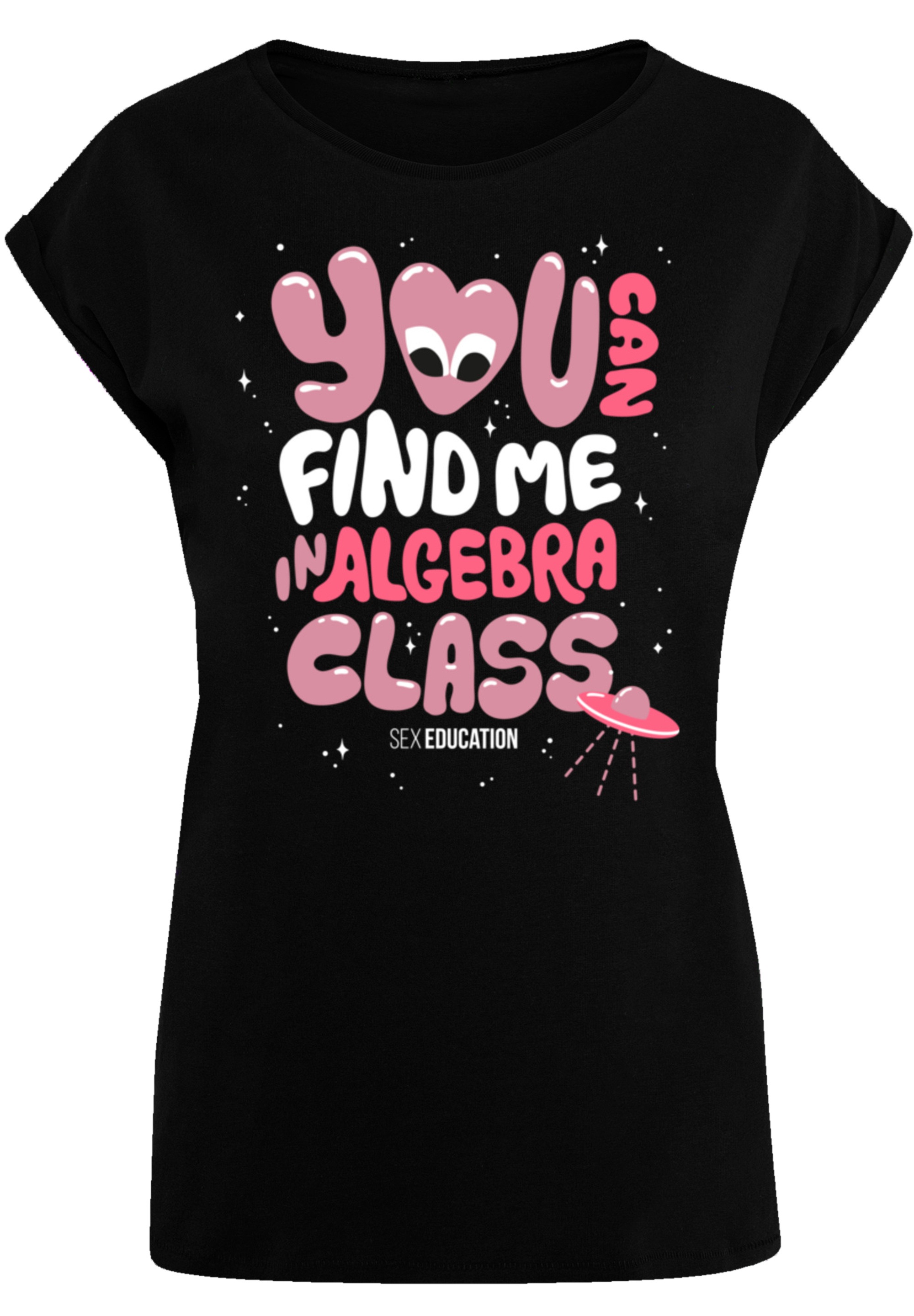 F4NT4STIC T-Shirt »Sex Education You can Find Me In Algebra Class«, Premium Qualität