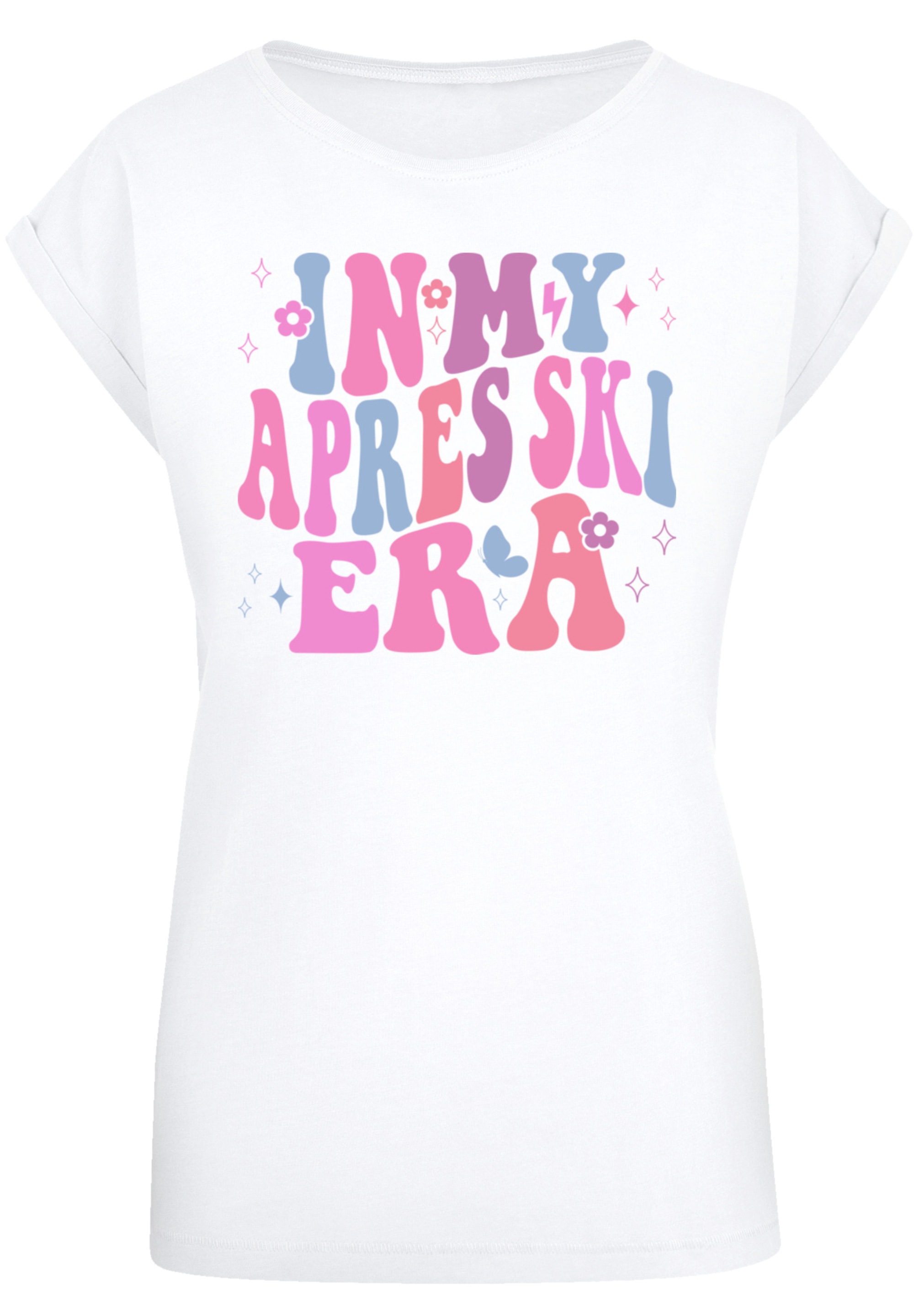F4NT4STIC T-Shirt »In My Apres Ski Era Winter Urlaub«, Premium Qualität