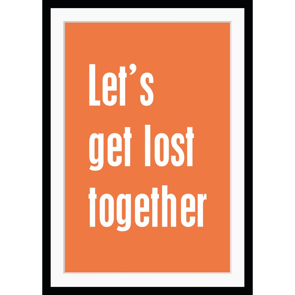 queence Bild »Let's get lost together«, Sprüche & Texte