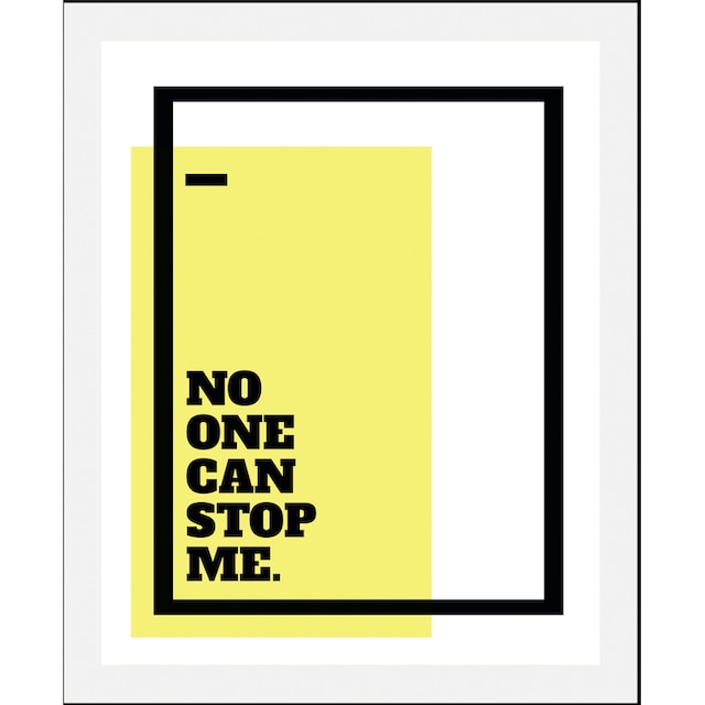 queence Bild »No one can stop me«, Schriftzüge, (1 St.), gerahmt kaufen |  BAUR