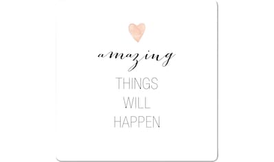 Glasbild »Confetti & Cream Amazing things will happen«