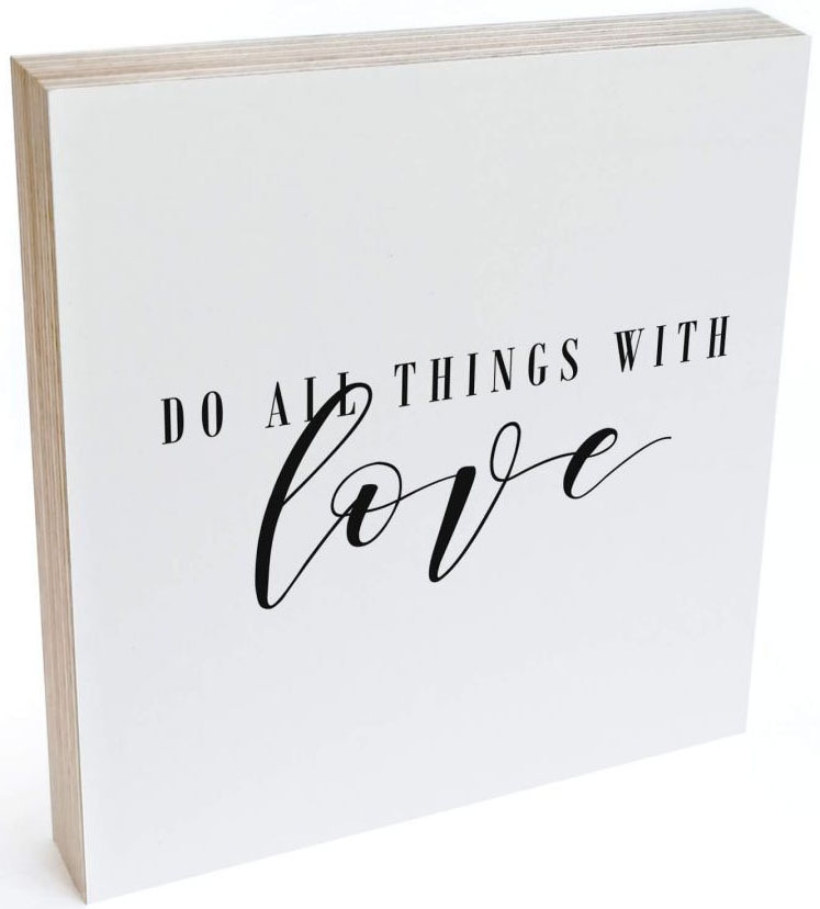 Wall-Art Holzbild »Tischdeko Do all things with love«, (1 St.) kaufen | BAUR