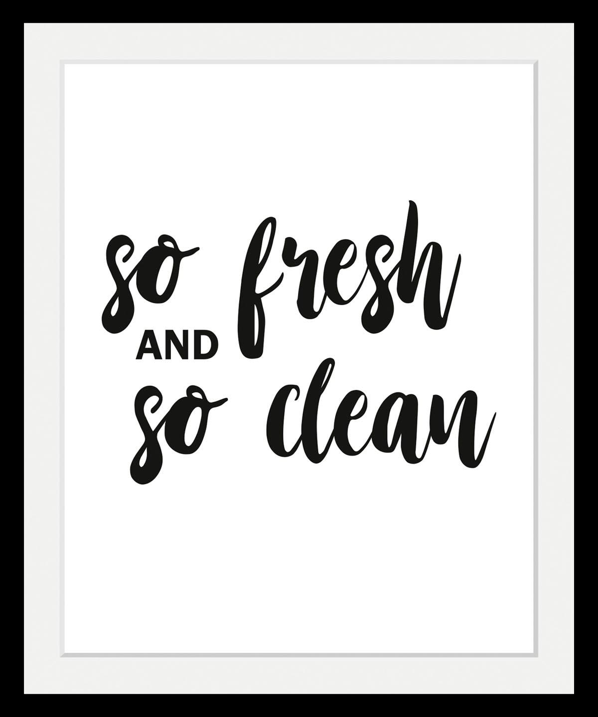 queence Bild "fresh & clean" Humor Schriftzug Schwarz-Weiß HD Premium Poster-Druck inkl. Holzrahmen