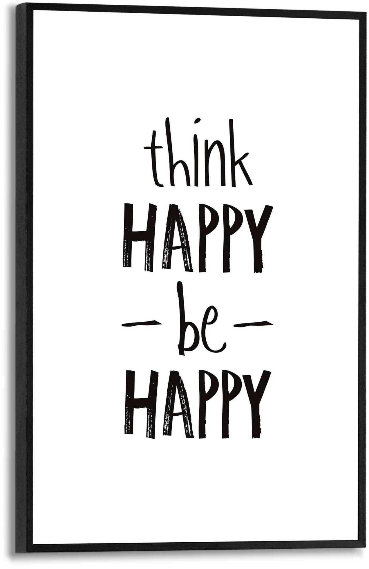 Poster »Think happy, be happy«