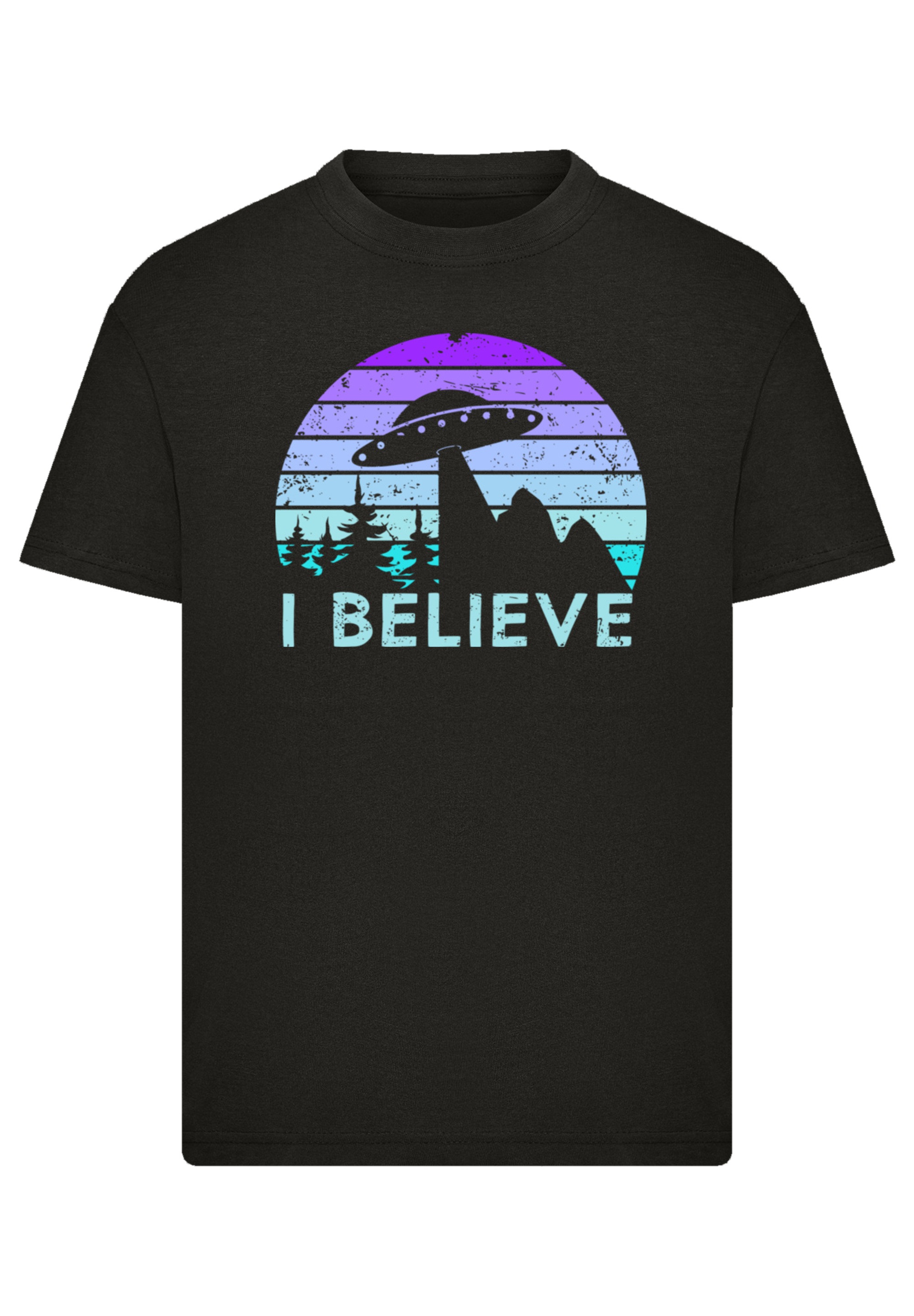 F4NT4STIC T-Shirt »I BELIEVE UFO Alien Raumschiff Retro« Premium Qualität
