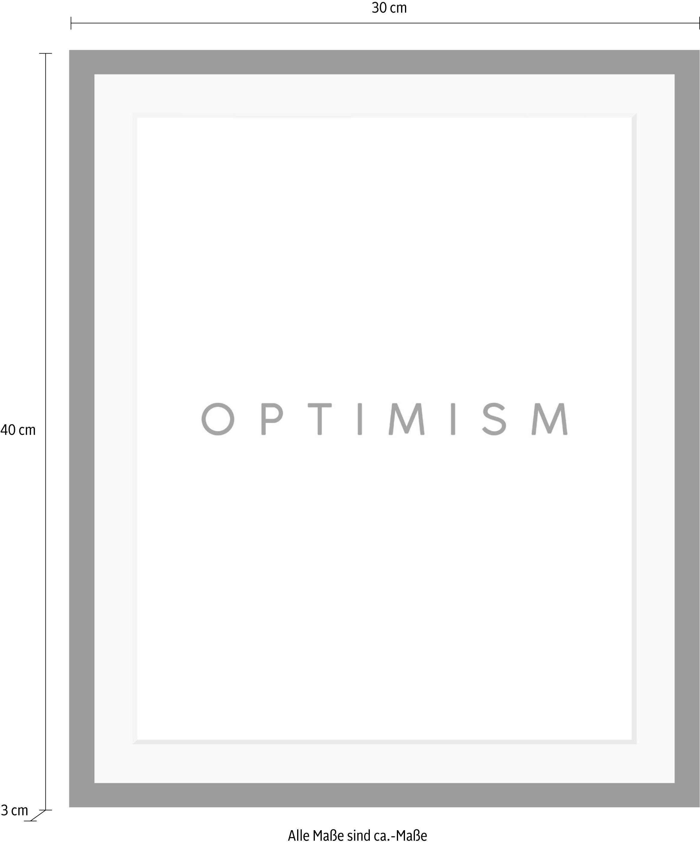 queence Bild »Optimism«, Schwarz-Weiß-Schriftzug-Motivationsbilder-Spa-Spa Bilder, HD Premium Poster-Druck inkl. Holzrahmen