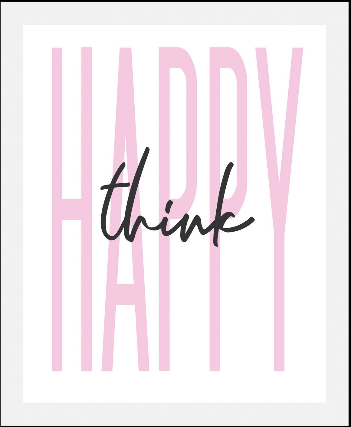 queence Bild "think happy" Humor  Motivationsbilder  Schriftzug  Schriftzüg günstig online kaufen