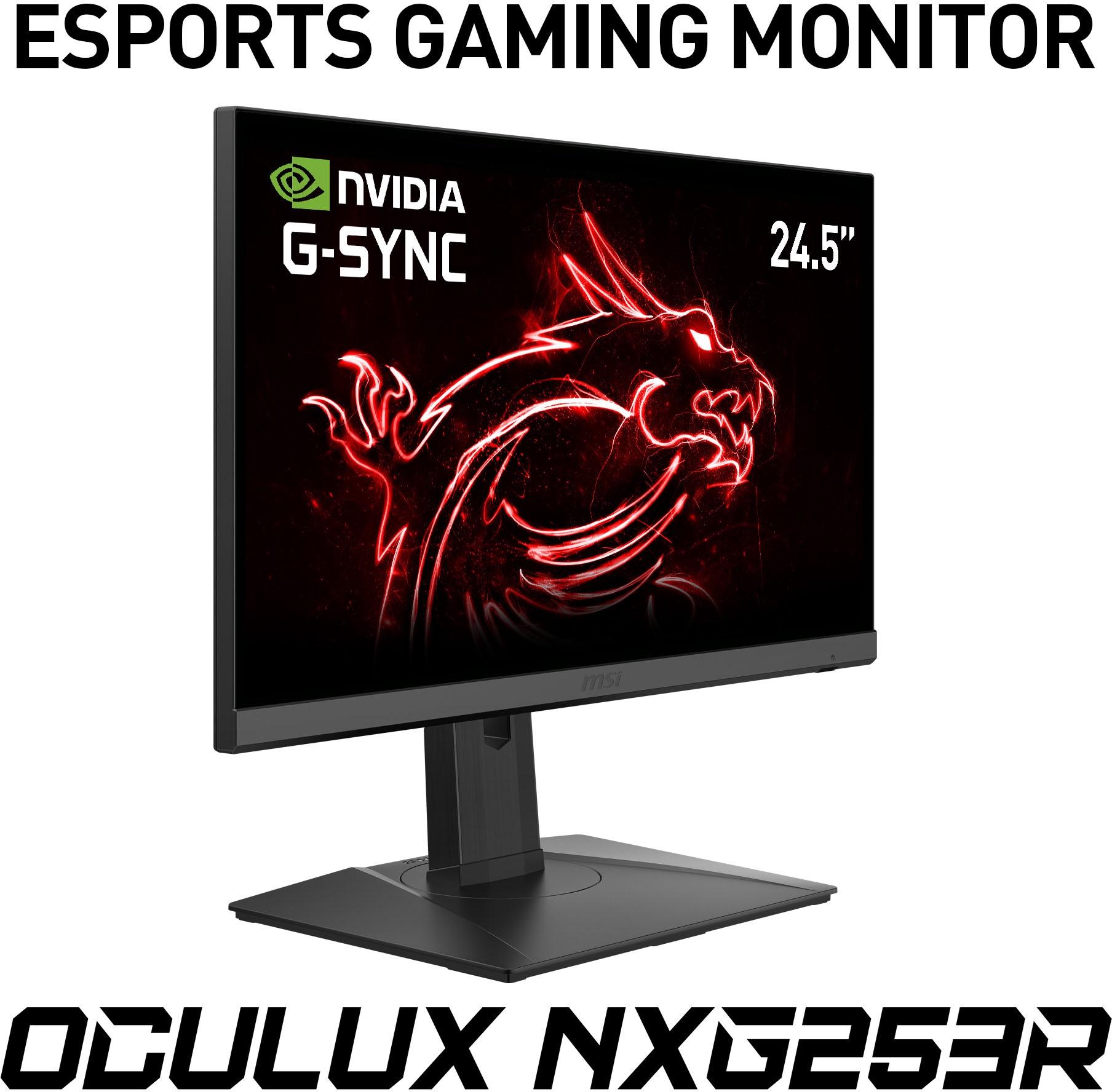 MSI Gaming-LED-Monitor »Oculux NXG253R E-Sports«, 62,2 cm/25 Zoll, 1920 x  1080 px, Full HD, 1 ms Reaktionszeit, 360 Hz, höhenverstellbar, 3 Jahre  Herstellergarantie | BAUR