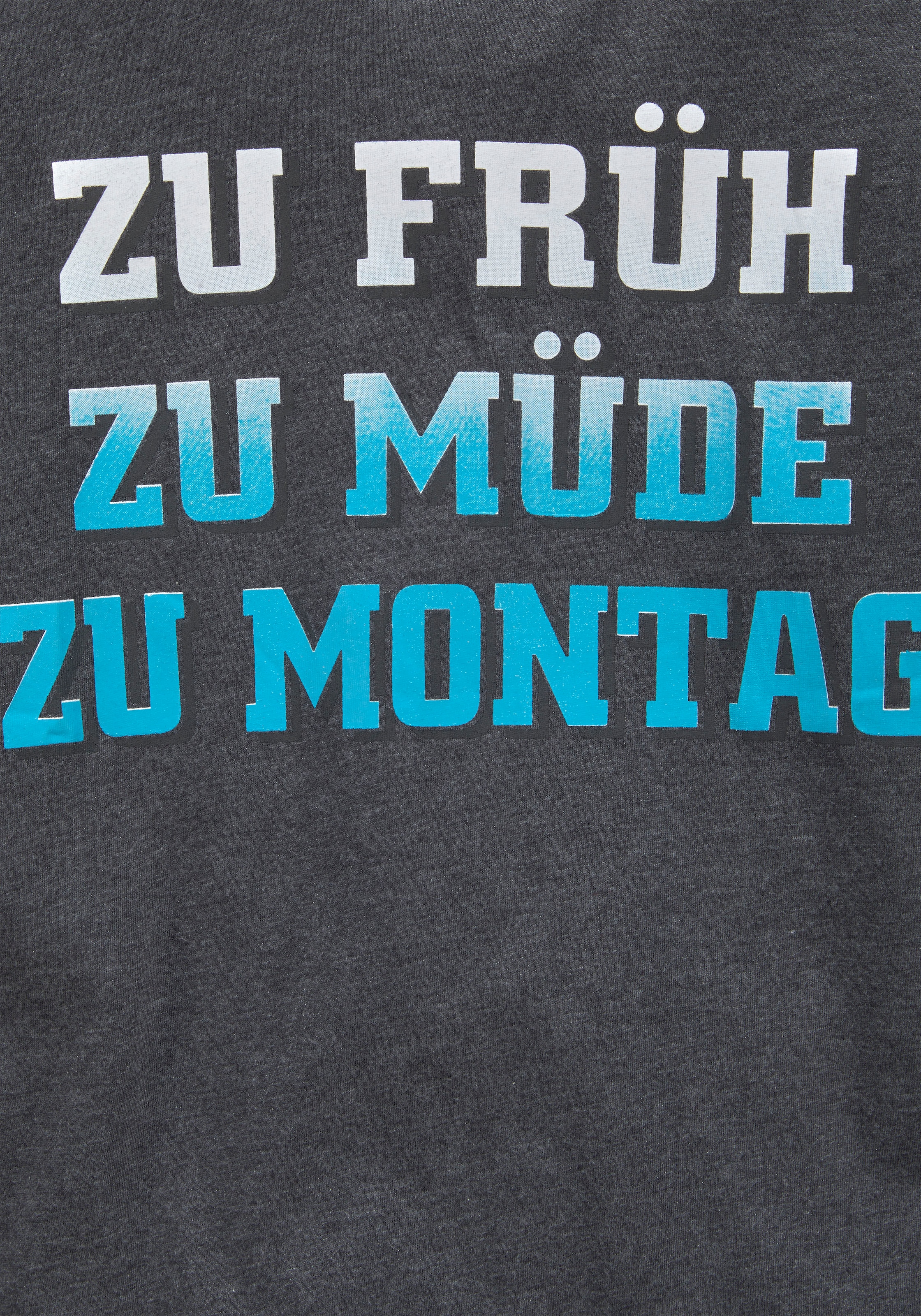Black Friday KIDSWORLD T-Shirt BAUR ZU FRÜH, Spruch MÜDE...«, | »ZU